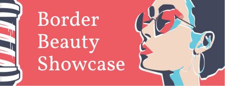 Border Beauty Showcase graphic